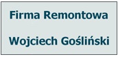 Firma remontowa Wojciech Gośliński