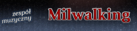 Milwalking