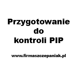 Przygotowanie do kontroli PIP