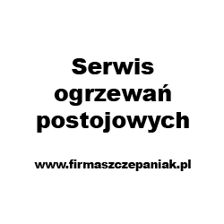 Serwis ogrzewań postojowych